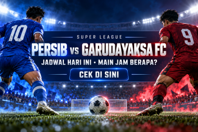 Jadwal Persib Hari Ini vs Garudayaksa FC di Super League, Main Jam Berapa? Cek di Sini