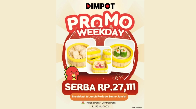 Raih Diskon Hingga 30% di DIMPOT! Nikmati All Dimsum Rp27.111 untuk Sarapan & Makan Siang