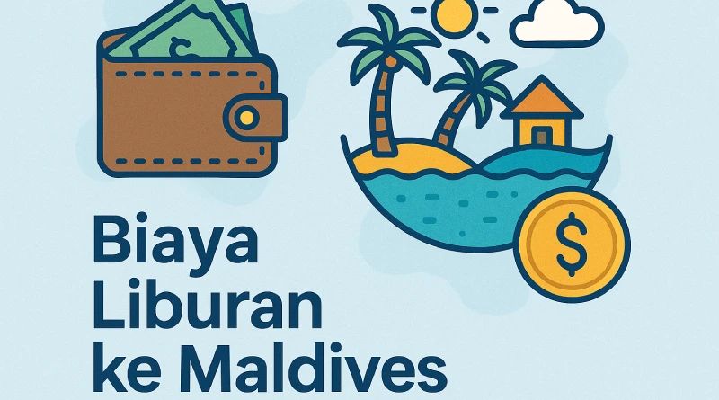 biaya liburan ke Maldives dari indonesia