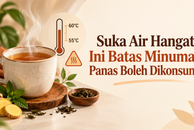 Suka Air Hangat, Ini Batas Minuman Panas Boleh Dikonsumsi