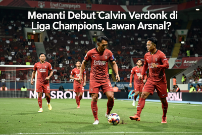 Menanti Debut Calvin Verdonk di Liga Champions, Lawan Arsenal?